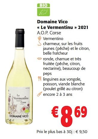 Promotions Domaine vico le vermentinu 2021 a.o.p. corse - Vins blancs - Valide de 10/08/2022 à 23/08/2022 chez Colruyt