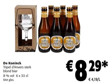 Promoties De koninck tripel d’anvers sterk blond bier - De Koninck - Geldig van 10/08/2022 tot 23/08/2022 bij Colruyt