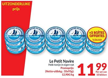 Promotions Le petit navire hele tonijn in eigen nat - PETIT NAVIRE - Valide de 16/08/2022 à 21/08/2022 chez Intermarche