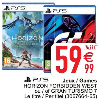Promoties Jeux - games horizon forbidden west ou - of gran turismo 7 - Sony Computer Entertainment Europe - Geldig van 16/08/2022 tot 29/08/2022 bij Cora