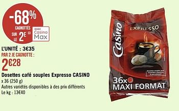 Promotions Dosettes café souples expresso casino - Produit Maison - Casino - Valide de 15/08/2022 à 28/08/2022 chez Super Casino