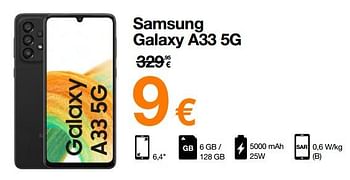 Promotions Samsung galaxy a33 5g - Samsung - Valide de 16/08/2022 à 31/08/2022 chez Orange