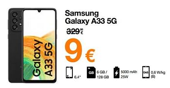 Promotions Samsung galaxy a33 5g - Samsung - Valide de 16/08/2022 à 31/08/2022 chez Orange