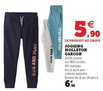 Promotions Jogging molleton garcon - Produit Maison - Super U - Valide de 09/08/2022 à 27/08/2022 chez Super U