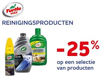 Promotions Reinigingsproducten -25% op een selectie van producten - Turtle wax - Valide de 16/08/2022 à 04/10/2022 chez Auto 5