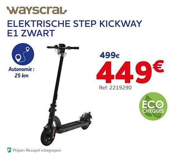 Promoties Wayscral elektrische step kickway e1 zwart - Wayscrall - Geldig van 16/08/2022 tot 04/10/2022 bij Auto 5