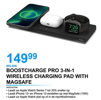 Promoties Belkin boostcharge pro 3-in-1 wireless charging pad with magsafe wiz016vfbk - BELKIN - Geldig van 11/08/2022 tot 31/08/2022 bij VCD