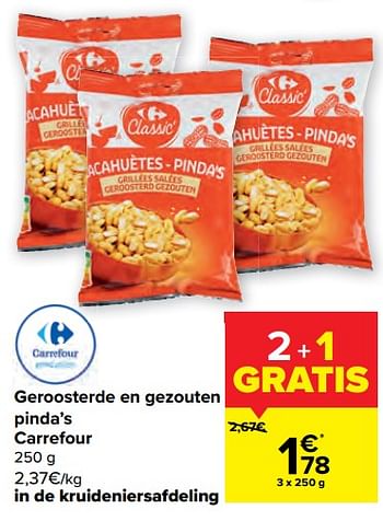 Promoties Geroosterde en gezouten pinda’s carrefour - Huismerk - Carrefour  - Geldig van 17/08/2022 tot 29/08/2022 bij Carrefour
