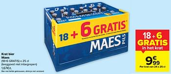 Promotions Krat bier maes - Maes - Valide de 17/08/2022 à 29/08/2022 chez Carrefour