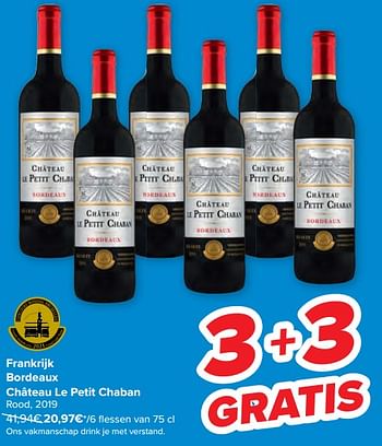 Promoties Frankrijk bordeaux château le petit chaban rood, 2019 - Rode wijnen - Geldig van 17/08/2022 tot 22/08/2022 bij Carrefour