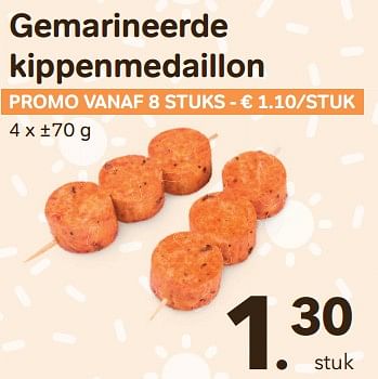 Promoties Gemarineerde kippenmedaillon - Huismerk - Bon'Ap - Geldig van 17/08/2022 tot 30/08/2022 bij Bon'Ap