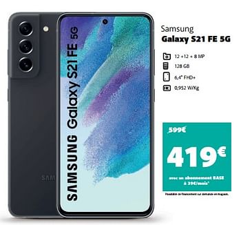 Promotions Samsung galaxy s21 fe 5g - Samsung - Valide de 17/08/2022 à 05/09/2022 chez Base