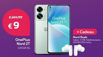 Promotions Oneplus nord 2t 128gb 5g - OnePlus - Valide de 29/08/2022 à 30/09/2022 chez Proximus