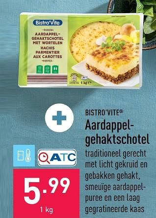 Promoties Aardappelgehaktschotel - Bistro'Vite - Geldig van 05/09/2022 tot 16/09/2022 bij Aldi