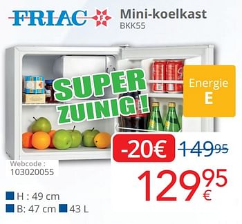 Promoties Friac mini-koelkast bkk55 - Friac - Geldig van 01/09/2022 tot 30/09/2022 bij Eldi