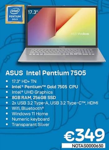 Promotions Asus intel pentium 7505 - Asus - Valide de 01/09/2022 à 30/09/2022 chez Compudeals