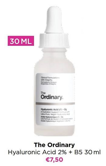 Promoties The ordinary hyaluronic acid 2% + b5 - The Ordinary  - Geldig van 05/09/2022 tot 18/09/2022 bij ICI PARIS XL