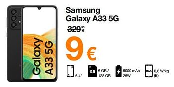 Promotions Samsung galaxy a33 5g - Samsung - Valide de 06/09/2022 à 11/09/2022 chez Orange