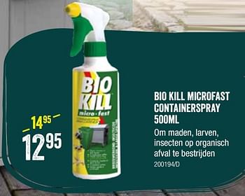 Promoties Bio kill microfast containerspray - Bio Kill - Geldig van 08/09/2022 tot 25/09/2022 bij Europoint