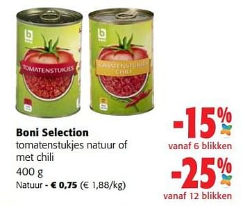 Promoties Boni selection tomatenstukjes natuur - Boni - Geldig van 07/09/2022 tot 20/09/2022 bij Colruyt