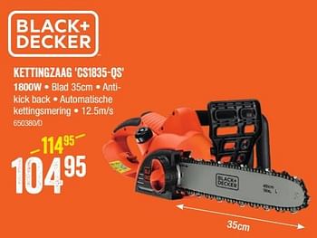 Promoties Black + decker kettingzaag cs1835-qs - Black & Decker - Geldig van 08/09/2022 tot 25/09/2022 bij HandyHome