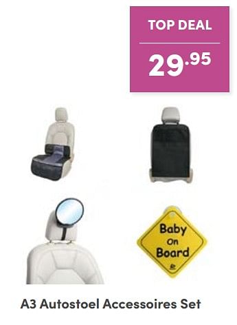 Promoties A3 autostoel accessoires set - A3 Baby - Geldig van 11/09/2022 tot 17/09/2022 bij Baby & Tiener Megastore