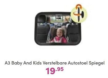 Promoties A3 baby and kids verstelbare autostoel spiegel - A3 Baby - Geldig van 11/09/2022 tot 17/09/2022 bij Baby & Tiener Megastore