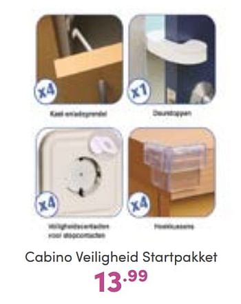 Promoties Cabino veiligheid startpakket - Cabino - Geldig van 11/09/2022 tot 17/09/2022 bij Baby & Tiener Megastore