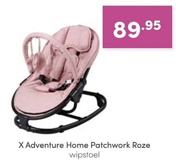 Promoties X adventure home patchwork roze wipstoel - Xadventure - Geldig van 11/09/2022 tot 17/09/2022 bij Baby & Tiener Megastore