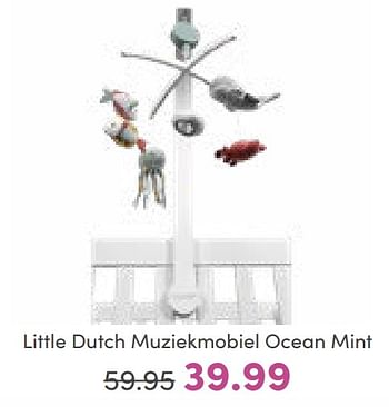 Promoties Little dutch muziekmobiel ocean mint - Little Dutch - Geldig van 11/09/2022 tot 17/09/2022 bij Baby & Tiener Megastore
