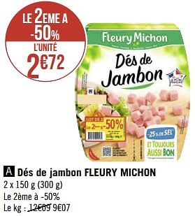 Promotions Dés de jambon fleury michon - Fleury Michon - Valide de 12/09/2022 à 25/09/2022 chez Géant Casino