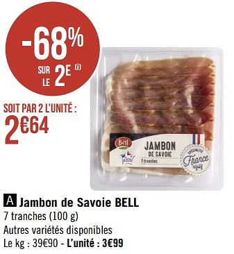 Promotions Jambon de savoie bell - Bell - Valide de 12/09/2022 à 25/09/2022 chez Géant Casino