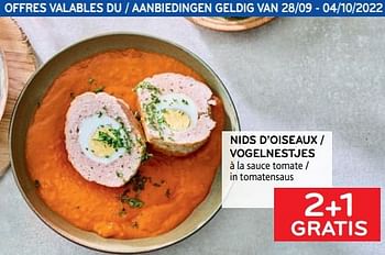 Promotions Nids d’oiseaux à la sauce tomate 2+1 gratis - Produit maison - Alvo - Valide de 28/09/2022 à 04/10/2022 chez Alvo