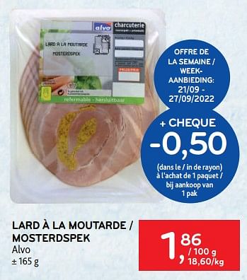 Promoties Lard à la moutarde alvo - Huismerk - Alvo - Geldig van 21/09/2022 tot 04/10/2022 bij Alvo