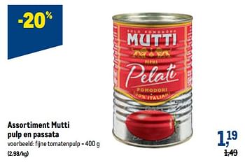 Promoties Mutti fijne tomatenpulp - Mutti - Geldig van 21/09/2022 tot 04/10/2022 bij Makro