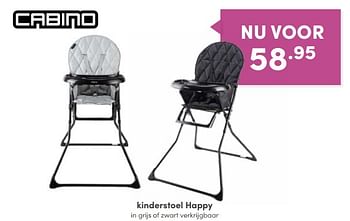 Promoties Kinderstoel happy - Cabino - Geldig van 18/09/2022 tot 24/09/2022 bij Baby & Tiener Megastore
