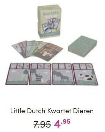 Promoties Little dutch kwartet dieren - Little Dutch - Geldig van 18/09/2022 tot 24/09/2022 bij Baby & Tiener Megastore