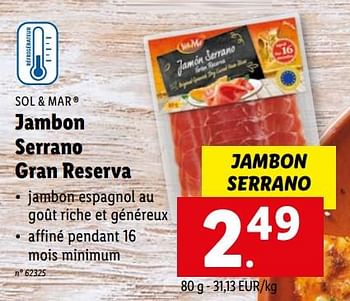 Promotions Jambon serrano gran reserva - Sol & Mar - Valide de 26/09/2022 à 01/10/2022 chez Lidl