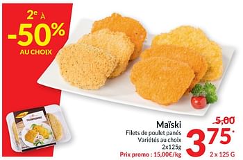 Promotions Maïski filets de poulet panés - Maiski - Valide de 20/09/2022 à 25/09/2022 chez Intermarche