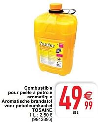 Combustible pour poêle à pétrole aromatique aromatische brandstof voor petroleum kachel tosaïne-Tosaïne