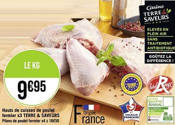 Promotions Hauts de cuisses de poulet fermier terre + saveurs - Produit Maison - Géant Casino - Valide de 19/09/2022 à 02/10/2022 chez Géant Casino