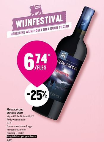 Promoties Mezzacorona dinotte 2019 vigneti delle dolomiti i.g.t. rode wijn uit italië - Rode wijnen - Geldig van 22/09/2022 tot 28/09/2022 bij Delhaize