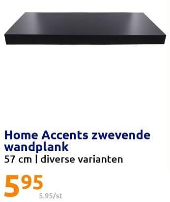 Promoties Home accents zwevende wandplank - Home Accents - Geldig van 21/09/2022 tot 26/09/2022 bij Action