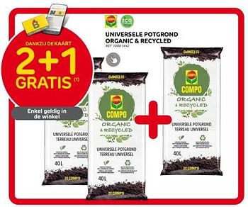 Promotions Universele potgrond organic + recycled 2+1 gratis - Compo - Valide de 28/09/2022 à 17/10/2022 chez Brico