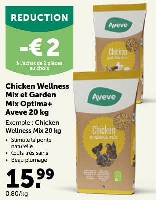 Promotions Optima+ aveve chicken wellness mix - Produit maison - Aveve - Valide de 26/09/2022 à 08/10/2022 chez Aveve