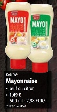 Promotions Mayonnaise - Kania - Valide de 03/10/2022 à 08/10/2022 chez Lidl