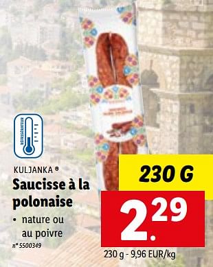 Promotions Saucisse à la polonaise - Kuljanka - Valide de 03/10/2022 à 08/10/2022 chez Lidl