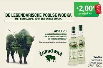 Promoties Wodka zubrowka bison grass - Zubrowka - Geldig van 01/10/2022 tot 31/10/2022 bij Intermarche