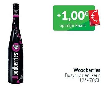 Promoties Woodberries bosvruchtenlikeur - Woodberries - Geldig van 01/10/2022 tot 31/10/2022 bij Intermarche