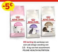 Royal canin €5 korting bij aankoop van een zak droge voeding van 3,5 - 4 kg van het assortiment feline health nutrition-Royal Canin